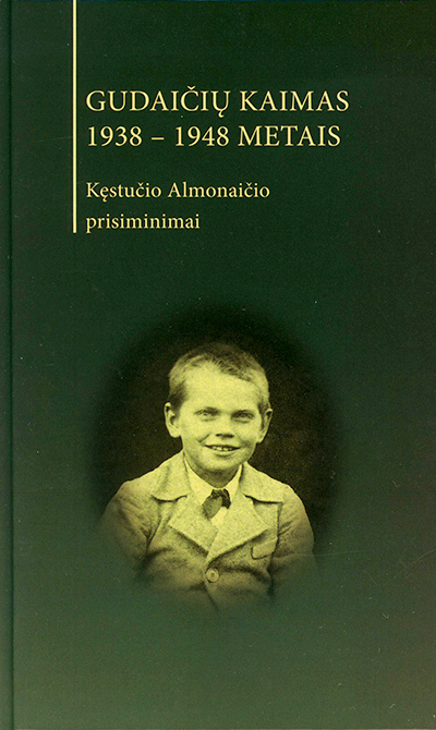 Gudaičių kaimas 1938–1948 metais: Kęstučio Almonaičio prisiminimai