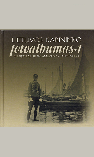 Lietuvos karininko fotoalbumas. 1. . Baltijos pajūris XX amžiaus 3–4 dešimtmetyje